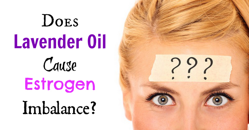 Does Lavender Oil Cause Estrogen Imbalance? is-lavender-oil-estrogenic